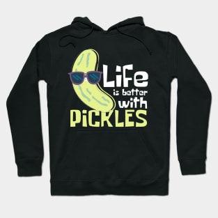 Life Is Better With Pickles Funny Hoodie